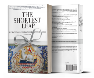 The Shortest Leap: The Rational Underpinnings of Faith in Jesus
